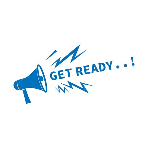 Get ready, .